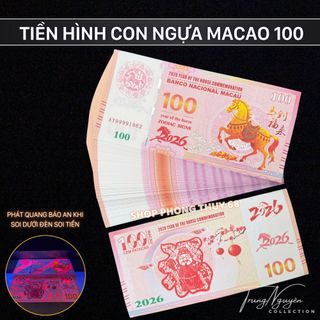 Sỉ Tiền Ngựa Macao Mệnh Giá 100 Patacas - Tiền Con Ngựa 2026 Lì Xì Tết