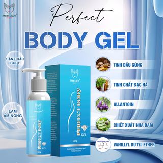 CAO GỪNG TAN MỠ PERFECT BODY GEL Minh Lady 150G - Giúp Cấp Ẩm Dưỡng Da Mềm Mại Mịn Màng