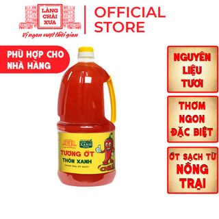 Tương ớt Làng Chài Xưa Chilli chai 2.2kg thơm ngon đặc biệt, cay tự nhiên, ớt tươi sạch từ nông trại Thôn Xanh Farm