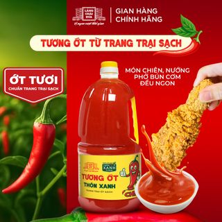 Tương ớt Làng Chài Xưa Chilli chai 2.2kg thơm ngon đặc biệt, cay tự nhiên, ớt tươi sạch từ nông trại Thôn Xanh Farm