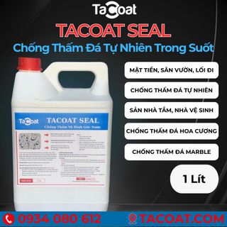 [1 Lít] Cho Đá Tự Nhiên, Đá Marble Cao Cấp, Gạch Gốm, Hoa Cương - Chống Thâm Đá Tự Nhiên Trong Suốt TACOAT SEAL