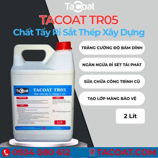 [2 Lít]Chuyên Xử Lí Tẩy Rỉ Săt Xây Dựng, Tẩy Sáng Bóng Sắt Thép, Giam Thiểu Oxi Hóa - Chất Tẩy Rỉ Sét Thép TACOAT TR05