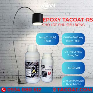 (Bộ 1KG) EPOXY TACOAT-RS - Keo Epoxy Trong Suốt, Làm Đồ Trang Trí, Siêu Trong Suốt Chống ố Vàng