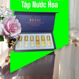 Sét Tinh Dầu Nước Hoa Dubai 6 Chai | Đậm Mùi | Thơm Lâu