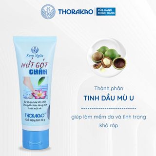 Kem ngừa nứt gót chân Thorakao, ngừa khô rát, nứt nẻ, và tình trạng nước ăn chân