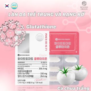 [Beyond Origin] Viên Uống Đẹp Da Cà Chua Trắng Glutathione Tìm Sỉ Lẻ Toàn Quốc