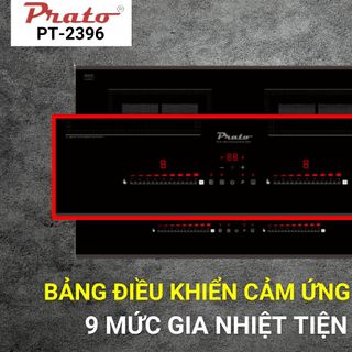 Bếp Từ Đôi Prato PT-2396 Nhập Thái Lan
