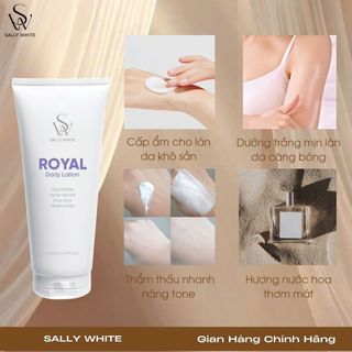 Combo 3 Kem body SALLY WHITE-ROYAL BODY LOTION 200ml cấp ẩm, giảm thâm sạm, giúp da trắng mịn màng