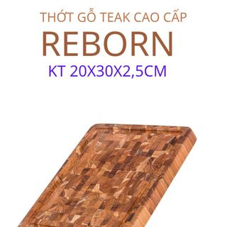 🔥 THỚT GỖ TEAK REBORN CAO CẤP – BỀN BỈ THEO THỜI GIAN 🔥