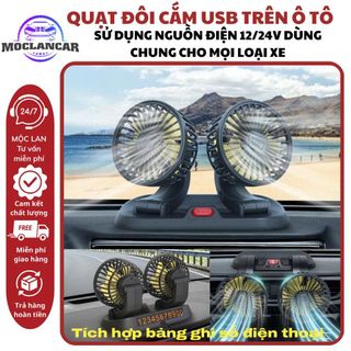Quạt Đôi Ô Tô Xoay 360 Độ Siêu Mát Gắn Trên Ô Tô Quạt 12v, 24v Để Taplo Ô Tô- Nhà Cửa- Bàn Làm Việc