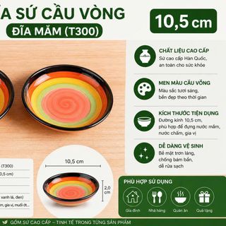 ĐĨA SỨ CẦU VÒNG ĐĨA MẮM (T300)