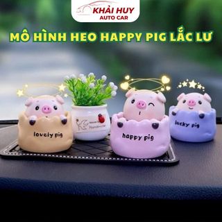 Heo Happy Pig,Lucly Pig,Sweet Pig, Lovely Pig Lò Xo Lắc Lư Trang Trí Taplo Ô Tô Quà Tặng Dễ Thương