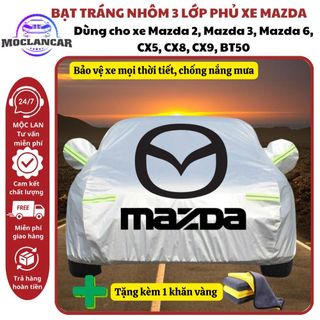 Bạt Phủ Xe Ô Tô Mazda 2, Mazda 3, Mazda 6, CX5, CX8, CX9, BT50, Chất Liệu Bạt Tráng Nhôm Cao Cấp