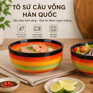 TÔ SỨ CẦU VỒNG HÀN QUỐC SIZE 7 - 18CM (T40)