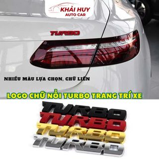 Logo Chữ Nổi TURBO 3D Dán Đuôi Xe, Sườn Xe Trang Trí Ô Tô Cao Cấp, Chống Nước Nhiều Màu Lựa Chọn|KHAIHUYAUTO