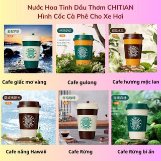 Sáp Thơm Cafe Ô Tô CHITIAN Hình Cốc Cà Phê Cho Xe Hơi Văn Phòng Nhà Cửa Dung Tích 200ml