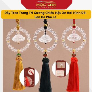 Dây Treo Nội Thất Trang Trí Gương Chiếu Hậu Xe Hơi Hình Đài Sen Đá Pha Lê - Khánh Liên Hoa Vòng Hạt Trong Suốt