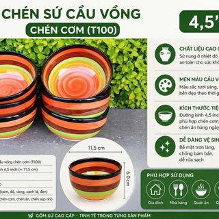 CHÉN SỨ CẦU VỒNG CHÉN CƠM (T100)