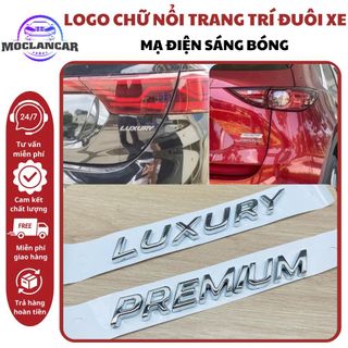 Logo Chữ Nổi PREMIUM, LUXURY Dán Đuôi Xe Mazda Kia Mạ Điện Sáng Bóng - Mộc Lan Car