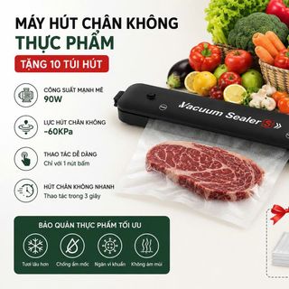 MÁY HÚT CHÂN KHÔNG THỰC PHẨM TẶNG 10 TÚI HÚT