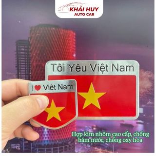 (BÁN SỈ) Tem Nhôm Dán Cờ Hình Tôi Yêu Việt Nam Trang Trí Xe Hơi , Ô Tô, Xe Máy Chất Liệu Hợp Kim Nhôm Chống Bám Nước