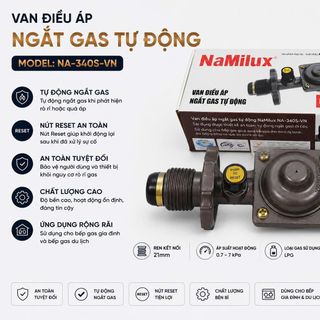VAN ĐIỀU ÁP NGẮT GAS TỰ ĐỘNG NAMILUX NA-340S
