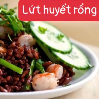 GẠO LỨT HUYẾT RỒNG