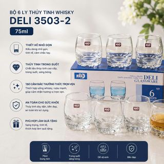BỘ 6 LY THUỶ TINH WHISKY 75ml DELI 3503-2 (T12)