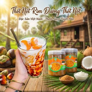 THỐT NỐT RIM HANDMADE – NGỌT THANH TỰ NHIÊN, CÀNG ĂN CÀNG MÊ - WINNIE HOUSE