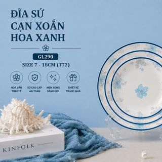 ĐĨA SỨ CẠN XOẮN HOA XANH GL290 SIZE 7 - 18CM (T72)