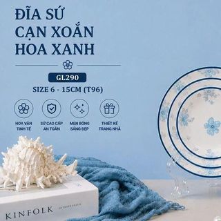 ĐĨA SỨ CẠN XOẮN HOA XANH GL290 SIZE 6 - 15CM (T96)