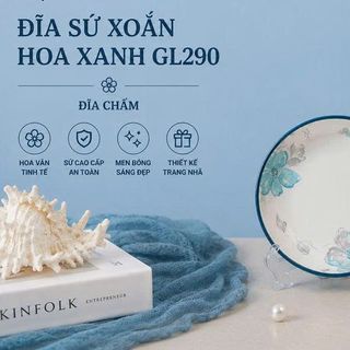 ĐĨA SỨ XOẮN HOA XANH GL290 ĐĨA CHẤM (T300)