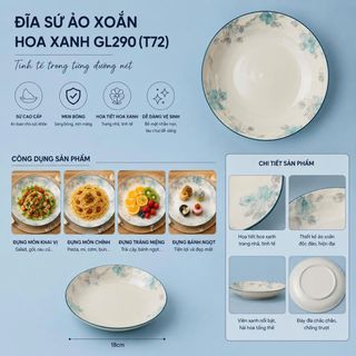 ĐĨA SỨ ẢO XOẮN HOA XANH GL290 SIZE 7 - 18CM (T72)