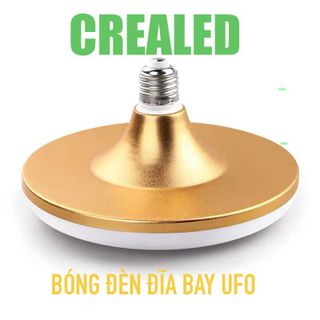 CREALED BÓNG ĐÈN ĐĨA BAY UFO 50W 40W 30W 20W