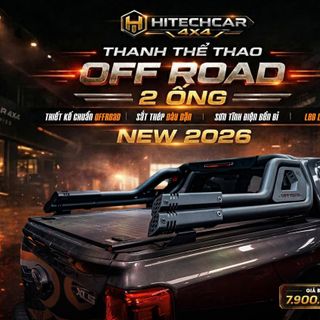 Thanh Thể Thao Off Road 2 Ống Đôi Cho Xe Bán Tải Ranger, Hilux, Triton, BT50, Colorado, Dmax, Navara – Form Ngầu, Chắc Chắn, Chuẩn Xe