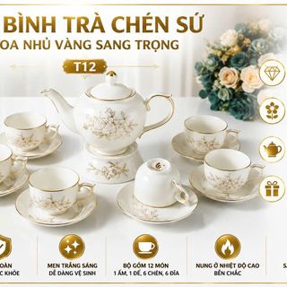 BỘ BÌNH TRÀ CHÉN SỨ HOA NHỦ VÀNG SANG TRỌNG (T12)