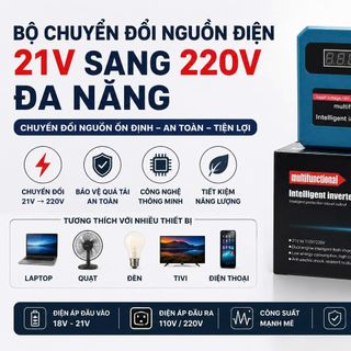 BỘ CHUYỂN ĐỔI NGUỒN ĐIỆN 21V SANG 220V ĐA NĂNG