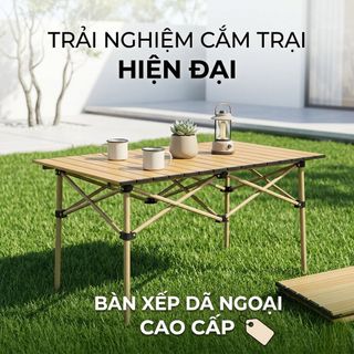 Bàn Xếp Dã Ngoại Gấp Gọn Hợp Kim Cao Cấp Cho Cắm Trại Camping Du Lịch Ngoài Trời