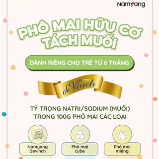 Tìm nhà phân phối toàn quốc phô mai hữu cơ tách muối, ăn dặm cho bé namyang & devinch hàn quốc nhập khẩu trực tiếp