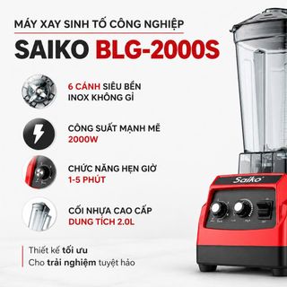 MÁY XAY SINH TỐ CÔNG NGHIỆP SAIKO BLG-2000S
