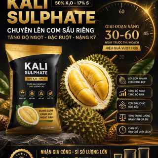 NHẬN GIA CÔNG - SỈ KALI SULPHATE CHUYÊN LÊN CƠM SẦU RIÊNG GIÁ NHÀ MÁY  KALI SULPHATE 50% K2O + 17% S