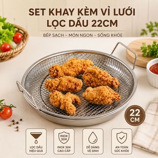 SET KHAY KÈM VỈ LƯỚI LỌC DẦU 22CM