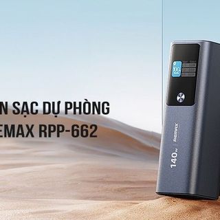 Pin dự phòng remax RPP-662 Dung Lượng 25000mAh Sạc Nhanh 140w