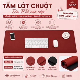 Tấm Lót Chuột Để Bàn Da PU Cao Cấp Kích Thước 30x60cm ,  40x80cm