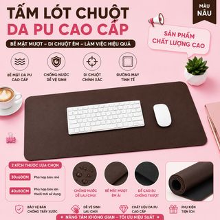 Tấm Lót Chuột Để Bàn Da PU Cao Cấp Kích Thước 30x60cm ,  40x80cm