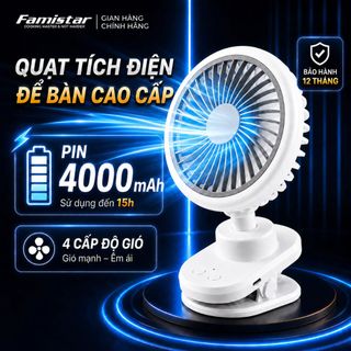 [BH 1 Năm] Quạt Tích Điện Kẹp Bàn Êm Chống Ồn FAMISTAR, xoay 360 độ 4 cấp độ gió pin 4000mAH