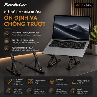 [GIÁ SỈ BẤT NGỜ] Giá Đỡ Laptop tản nhiệt FAMISTAR-GD10, tùy chỉnh theo độ cao công thái học, phân phối toàn quốc, giá chạm đáy giá sỉ - giá bán buôn