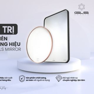 Tìm đại lý phân phối gương phòng tắm chính hãng GLS