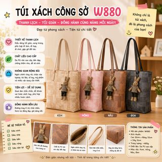 ✨ TÚI XÁCH NỮ CÔNG SỞ W880 – THANH LỊCH, SANG CHẢNH, DỄ PHỐI ĐỒ ✨