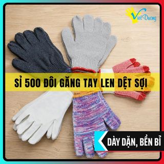 Sỉ 500 Đôi Găng Tay Len Dệt Sợi Việt Dương Nhiều Lựa Chọn Cho Lao Động + Làm Vườn + Công trình